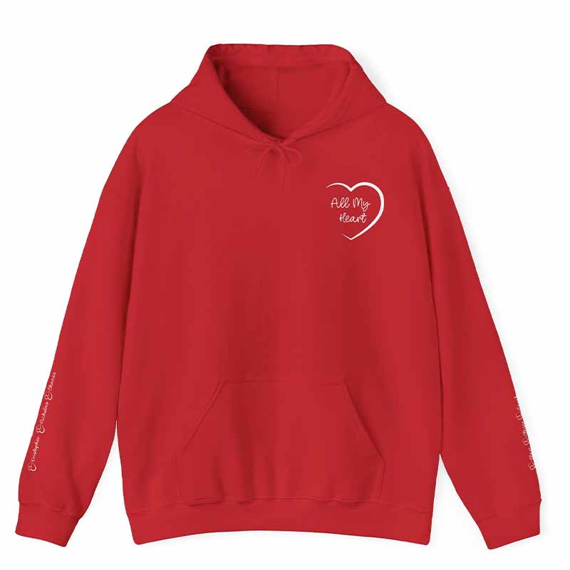 All My Heart Hoodie