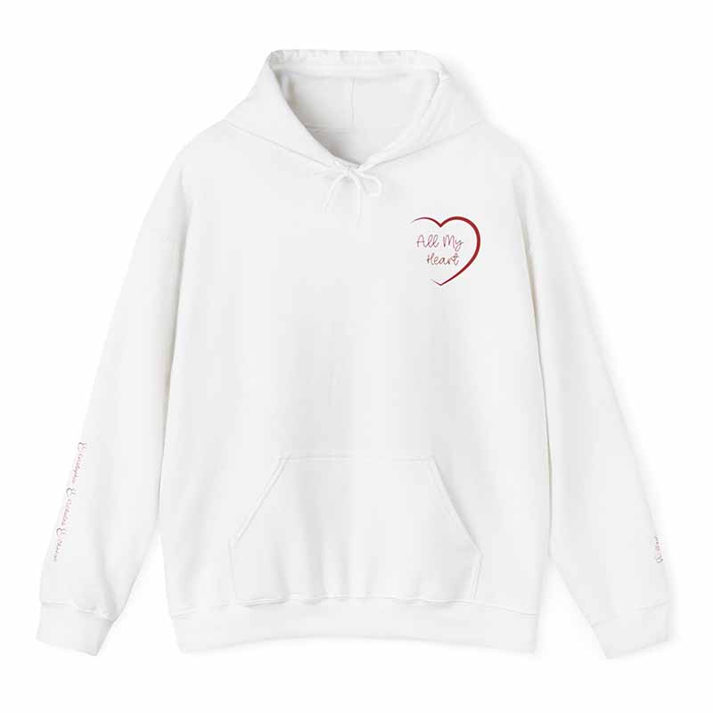 All My Heart Hoodie