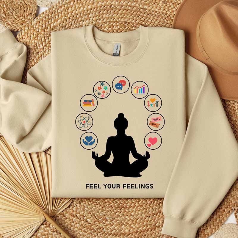 Feel Your Feelings Sweatshirt