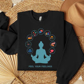 Feel Your Feelings Sweatshirt