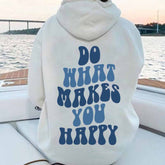 Heart Of Do What Makes You Happy Hoodie