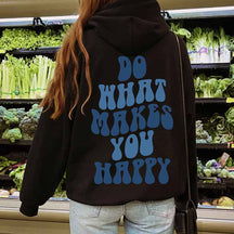 Heart Of Do What Makes You Happy Hoodie
