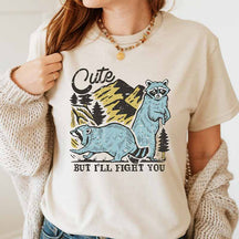 Cute But I'll Fight You T-shirt