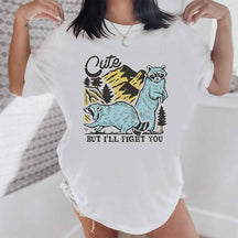 Cute But I'll Fight You T-shirt