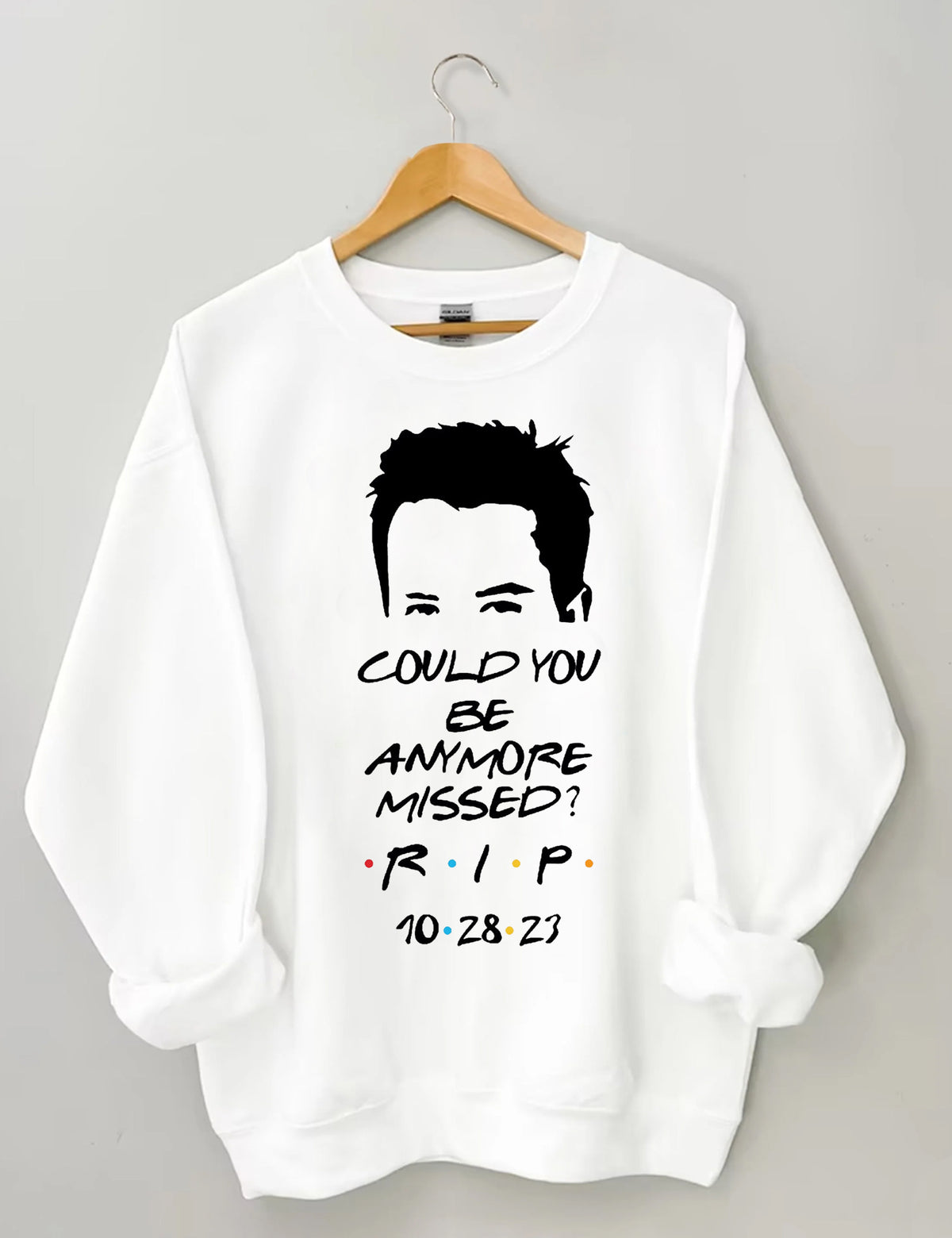 Could You Be Anymore Missed Print Sweatshirt