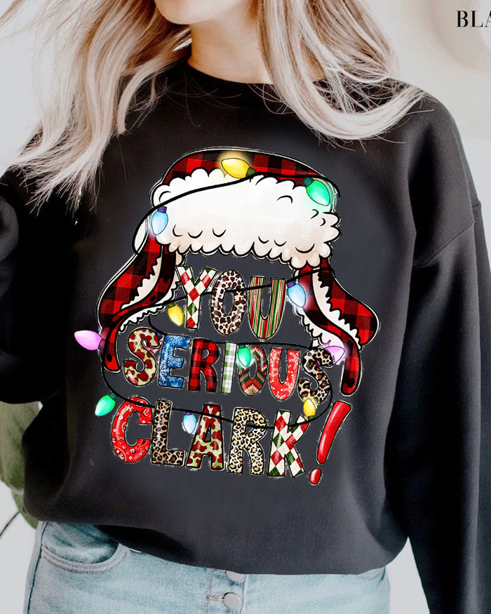You Serious Clark Christmas Sweatshirt