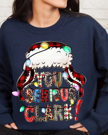You Serious Clark Christmas Sweatshirt