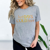 Hot Days Cold Beer T-Shirt