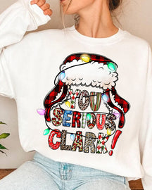You Serious Clark Christmas Sweatshirt