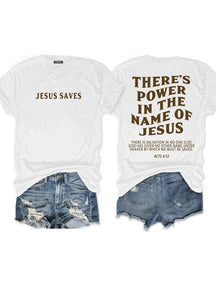 There's Power In The Name Of Jesus T-shirt