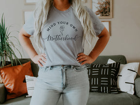mind your own motherhood T-shirt