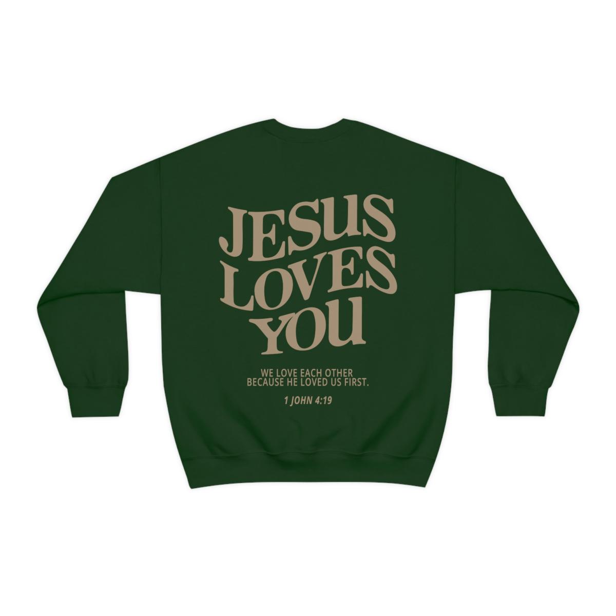 Jesus Loves You Crew Neck Sweatshirt