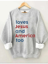 Loves Jesus And America Too Sweatshirt