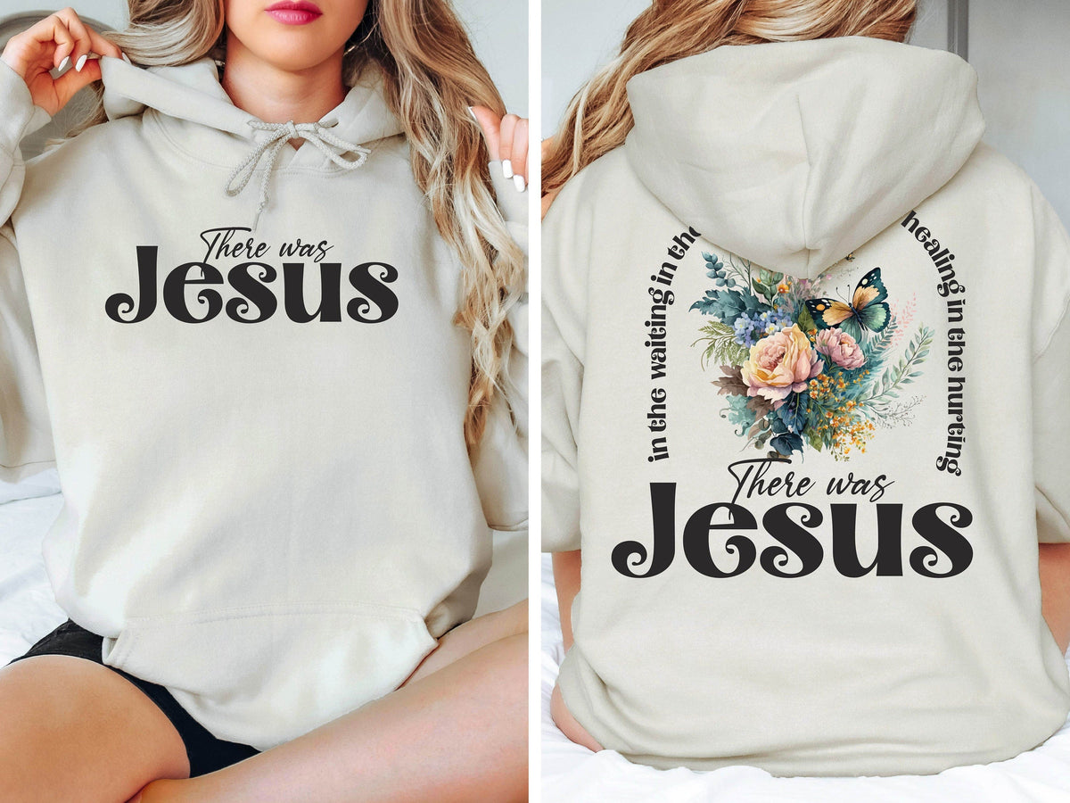 There was Jesus Hoodie
