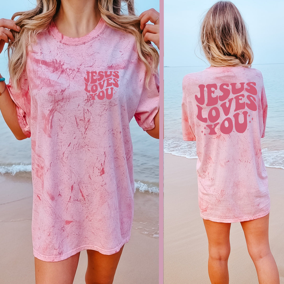Jesus Loves You Comfort Colors Blast Tees