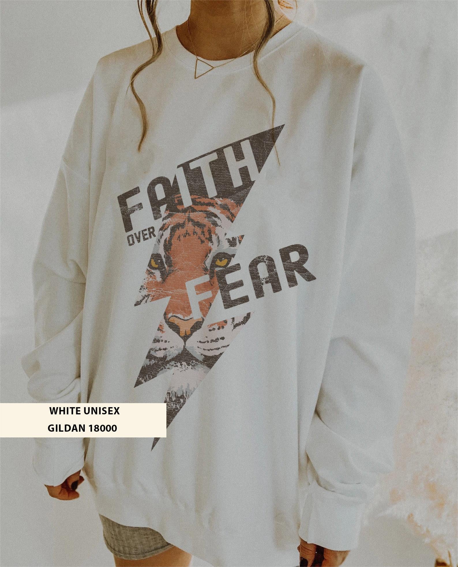 Faith Over Fear Christian Sweatshirt