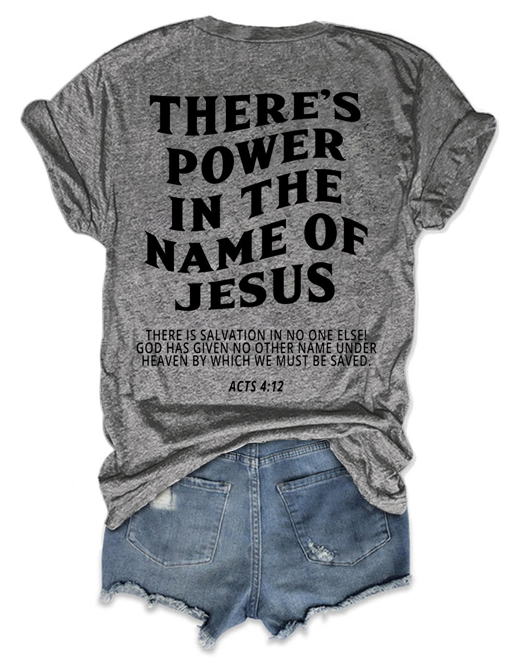 There's Power In The Name Of Jesus T-shirt