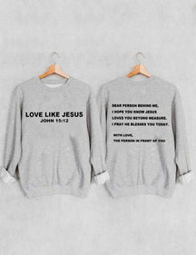 Dear Person Behind Me Sweatshirt