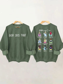 God Says I Am Beautiful Enough Sweatshirt