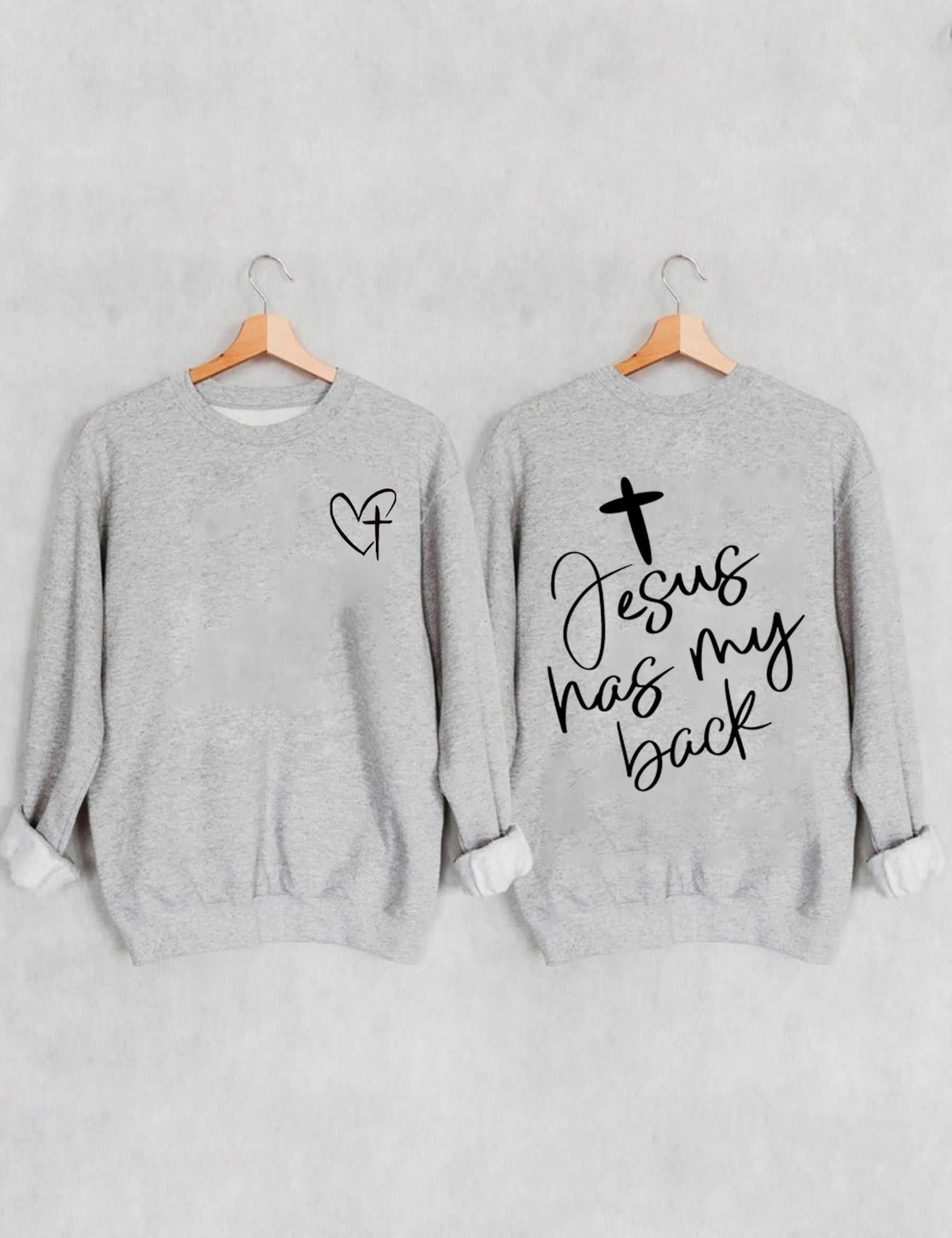Double Side Jesus Has My Back. Heart Cross Sweatshirt