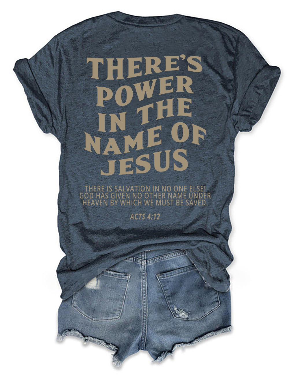 There's Power In The Name Of Jesus T-shirt