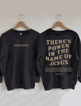 There‘s Power In The Name Sweatshirt
