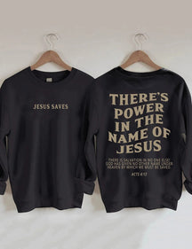 There‘s Power In The Name Sweatshirt