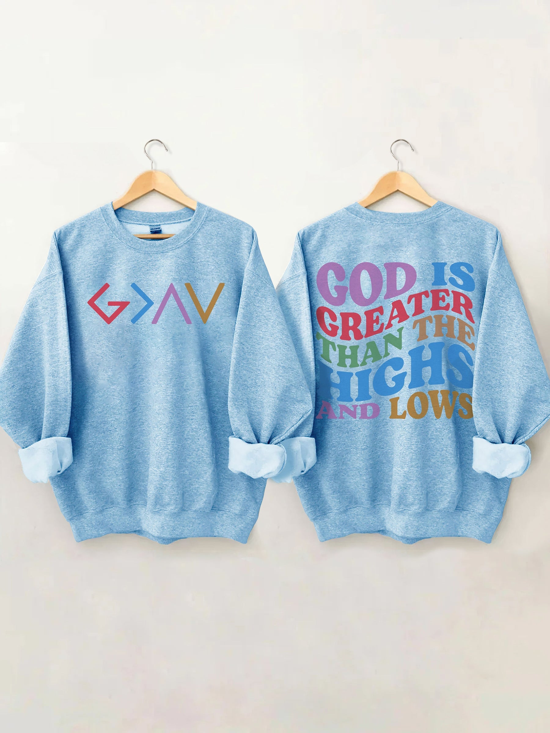Double side God Is Greater Than The Highs And Lows Sweatshirt