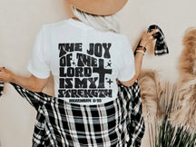 Double Side the joy of the lord is my strength T-shirt