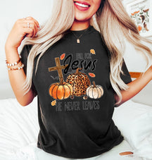He Never Leaves T-shirt