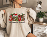 esus Is The Reason For The Season Sweatshirt