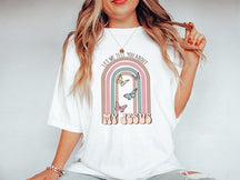 Let Me Tell You T-shirt