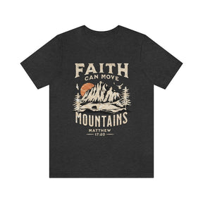 Faith Can Move Mountains T-shirt