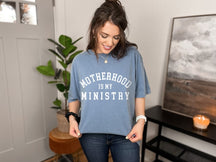 Motherhood is My Ministry Faith Mom T-shirt