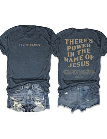 There's Power In The Name Of Jesus T-shirt