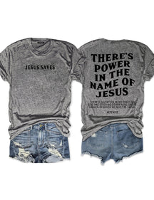 There's Power In The Name Of Jesus T-shirt