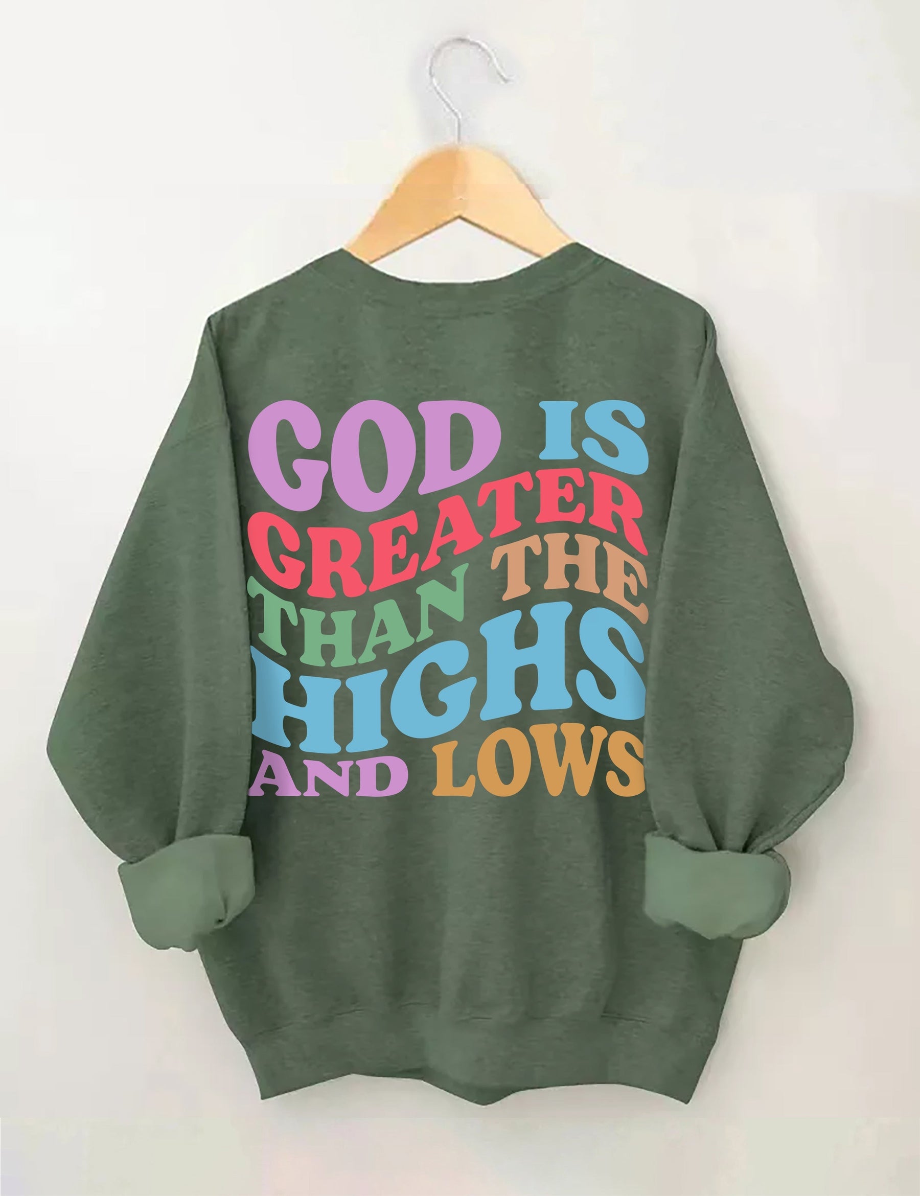 Double side God Is Greater Than The Highs And Lows Sweatshirt