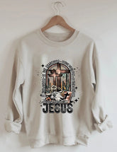 There Was Jesus Sweatshirt