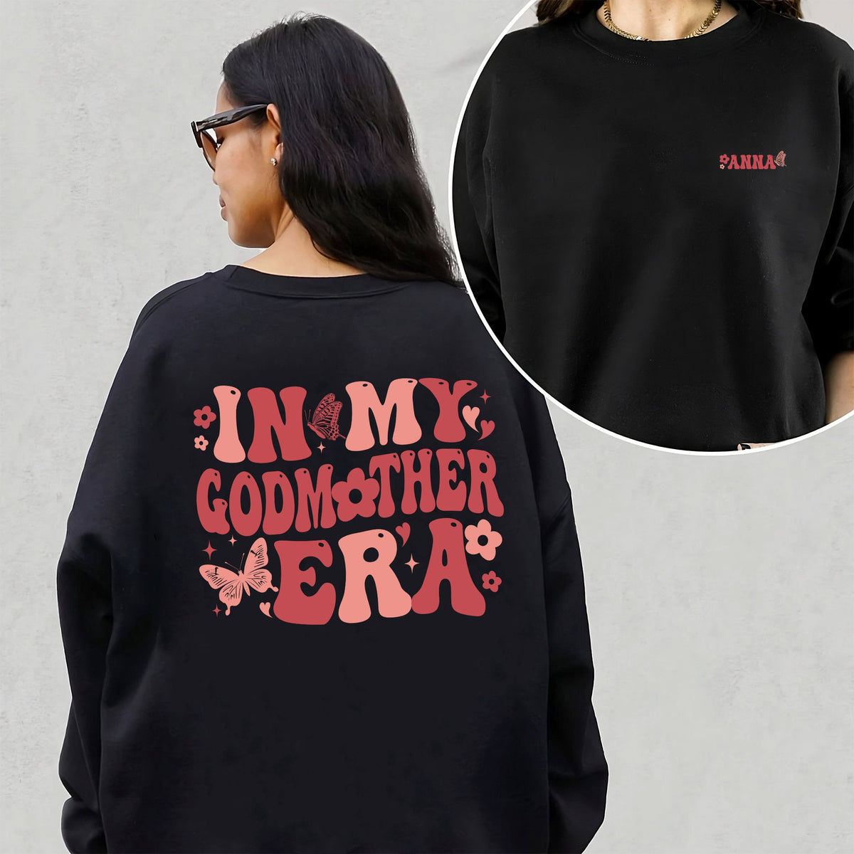 In My Godmother Era Sweatshirt