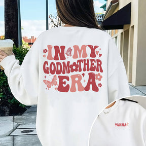 In My Godmother Era Sweatshirt