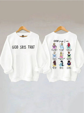 God Says I Am Beautiful Enough Sweatshirt