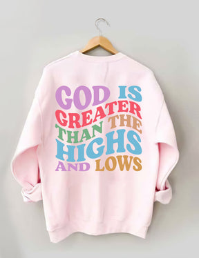 Double side God Is Greater Than The Highs And Lows Sweatshirt