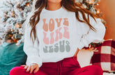 Love Like Jesus Sweatshirt
