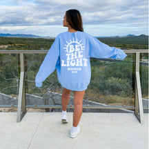 The Ease of Becoming a Christian Matthew 5:14 Bible Verses Sweatshirt