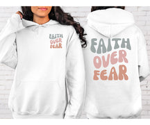 Faith Conquers Fear Hoodie