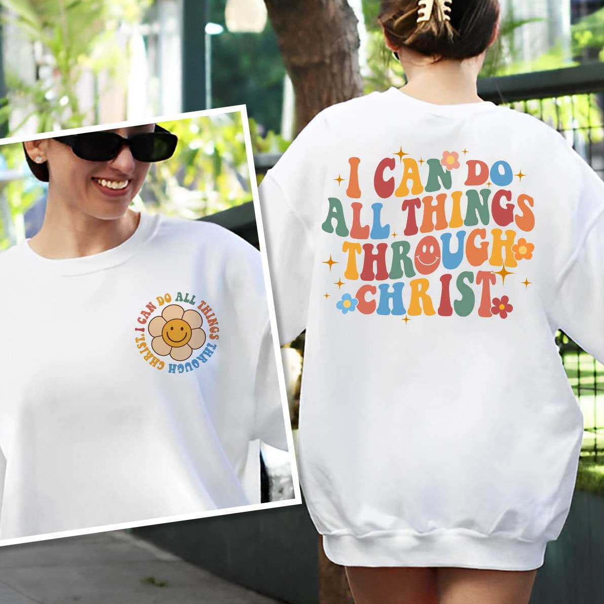 I Can Do All Things Through Christ Bible Verse Sweatshirt
