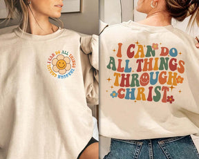 I Can Do All Things Through Christ Bible Verse Sweatshirt