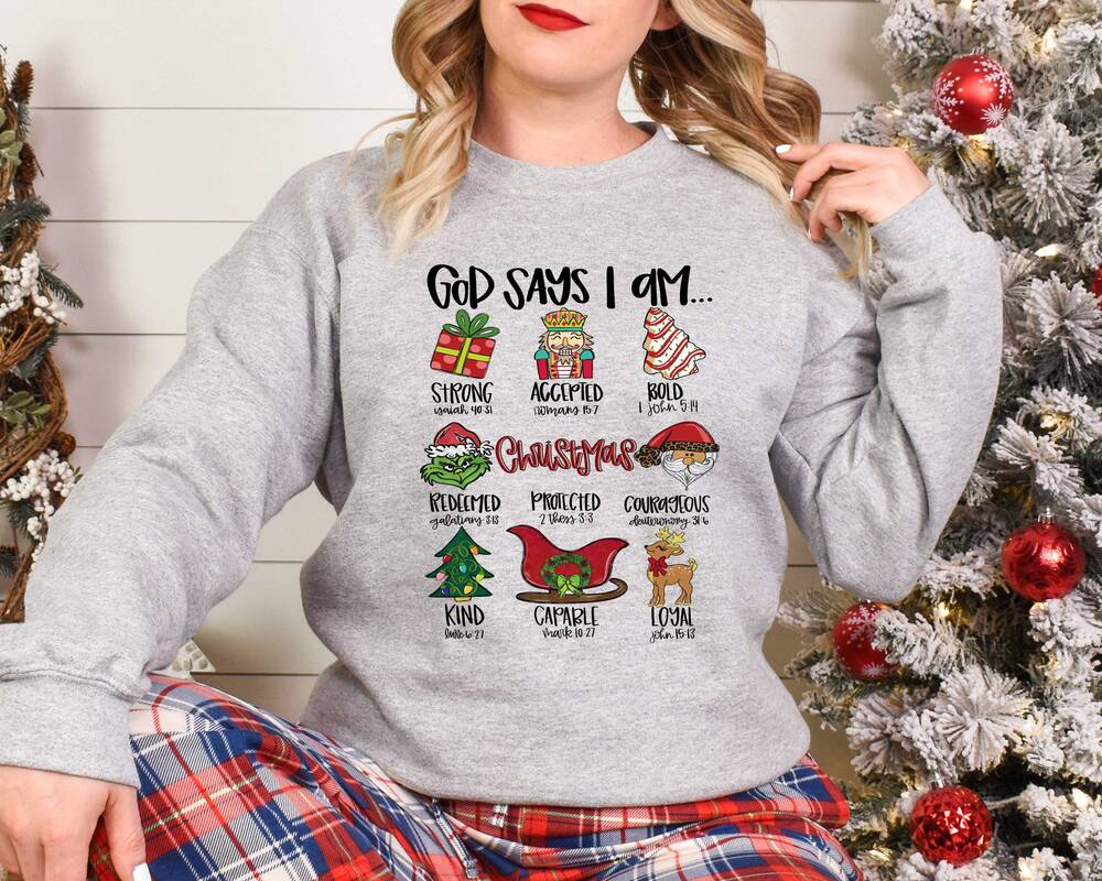 God Said I Was Christmas Christian Bible Sweatshirt