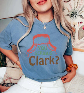 You Serious Clark Shirt